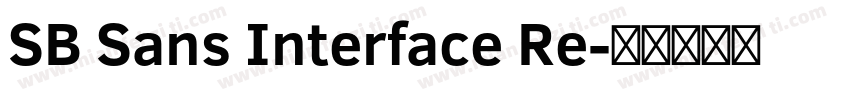 SB Sans Interface Re字体转换